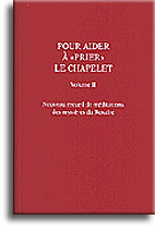 Pour aider à «prier» le chapelet (volume 2)