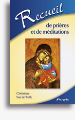 Recueil de prières et de méditations Recueil de prières et de méditations