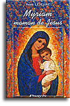 Myriam, maman de Jésus