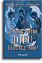 Je suis votre Dieu - Ecoutez-Moi! (tome 1)