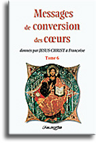 Messages de conversion des coeurs (tome 6)