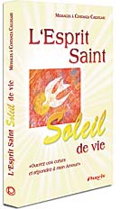 L'Esprit Saint, Soleil de vie