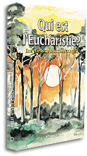 Qui est l'Eucharistie?