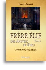 Frère Elie des Apôtres de Dieu (tome 2)