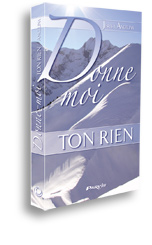 Donne-moi ton rien (tome 1)