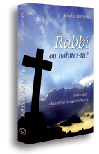 Rabbi, où habites-tu?