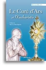 Le Curé d'Ars et l'Eucharistie