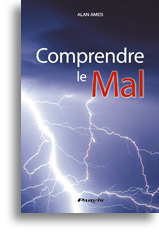 Comprendre le Mal