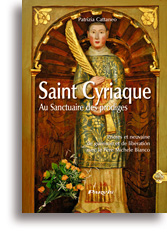 Saint Cyriaque - Au Sanctuaire des prodiges
