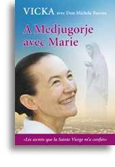 A Medjugorje avec Marie