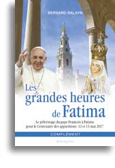 Les grandes heures de Fatima - COMPLEMENT