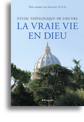 Etude théologique de l'œuvre La Vraie Vie en Dieu