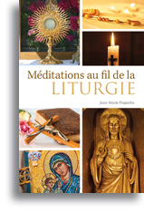 Méditations au fil de la Liturgie