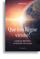 Que ton Règne vienne! Que ton Règne vienne!