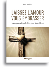 Laissez l'amour vous embrasser