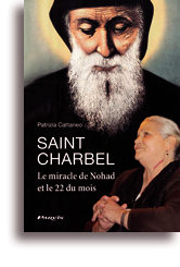 Saint Charbel - Le miracle de Nohad et le 22 du mois