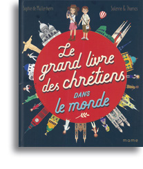 Le grand livre  des chrétiens dans le monde