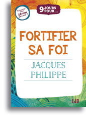 9 jours pour... fortifier sa foi