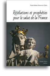 Révélations et prophéties pour le salut de la France