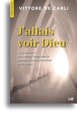 J'allais voir Dieu