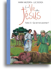 La Vie de Jésus racontée aux enfants - tome 15