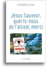Jésus Sauveur, guéris-nous de l'alcool, merci