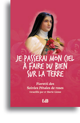 Je passerai mon Ciel à faire du bien sur la terre Je passerai mon Ciel à faire du bien sur la terre
