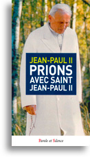 Prions avec saint Jean-Paul II