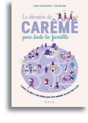 Le chemin de Carême pour toute la famille 