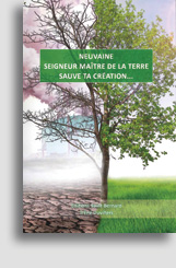 Neuvaine - Seigneur Maître de la Terre sauve ta création