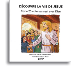 Découvre la vie de Jésus - Tome 20