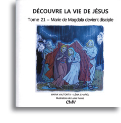 Découvre la vie de Jésus - Tome 21