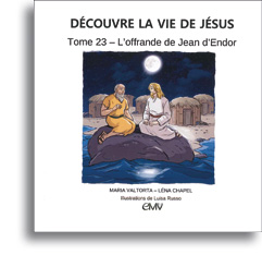 Découvre la vie de Jésus - Tome 23