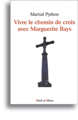 Vivre le chemin de croix avec Marguerite Bays