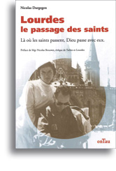 Lourdes, le passage des saints