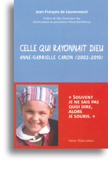 Celle qui rayonnait Dieu