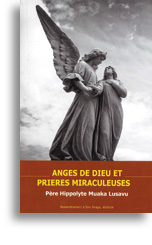 Anges de Dieu et prières miraculeuses