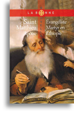 Saint Matthieu, Apôtre, Evangéliste, Martyr en Ethiopie 