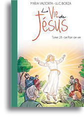 La Vie de Jésus racontée aux enfants - tome 18