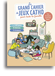 Le grand cahier de jeux catho pour toute la famille  