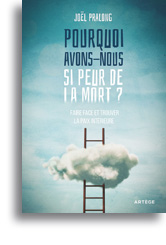 Pourquoi avons-nous si peur de la mort ?