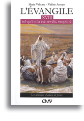 L'Evangile tel qu'il m'a été révélé, simplifié - Tome 18