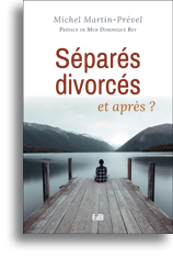 Séparés, divorcés et après?