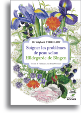 Soigner les problèmes de peau selon Hildegarde de Bingen