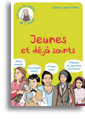 Jeunes et déjà saints