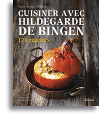 Cuisiner avec Hildegarde de Bingen