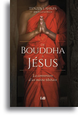 De Bouddha à Jésus