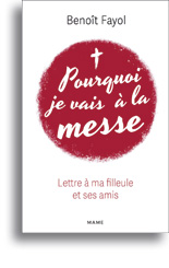 Pourquoi je vais à la messe