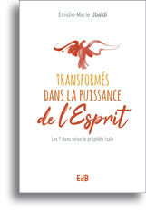 Transformés dans la puissance de l'Esprit