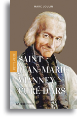 Petite vie de saint Jean-Marie Vianney, curé d'Ars